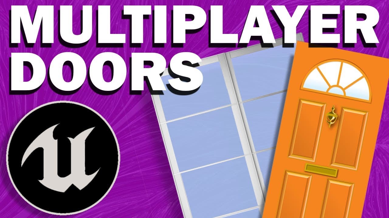 Multiplayer Doors | Replication Tutorial